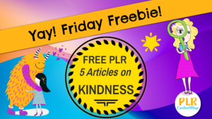 free plr kindness articles