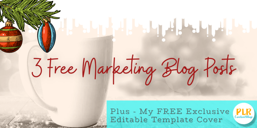 3 FREE PLR marketing blog posts
